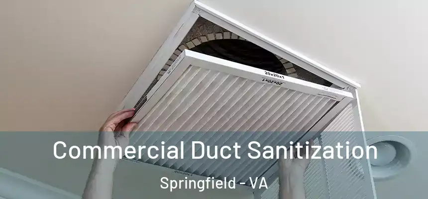  Commercial Duct Sanitization Springfield - VA